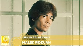 Malek Ridzuan  Inikah Balasanmu Official Audio [upl. by Lindemann]