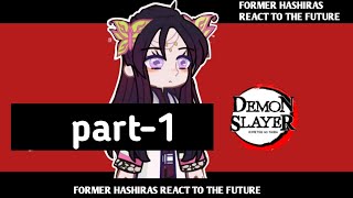 demon slayer  former hashiras react  part1 [upl. by Bonn]