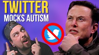 TWITTER MAKES FUN OF AUTISM😡 [upl. by Airbas]