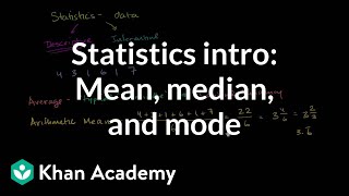 Statistics intro Mean median and mode  Data and statistics  6th grade  Khan Academy [upl. by Akirdnuhs]