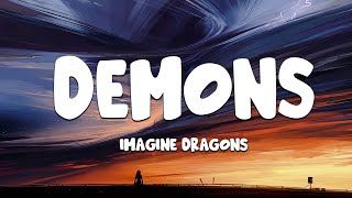 Imagine Dragons  Demons Lyrics [upl. by Thorn]