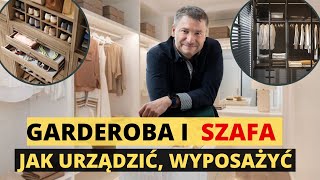 GARDEROBA JAK URZĄDZIĆ GARDEROBĘ I SZAFĘ JAK WYPOSAŻYĆ FUNKCJONALNĄ SZAFĘ I GARDEROBĘ [upl. by Adniled]