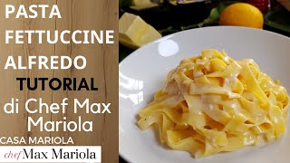 PASTA FETTUCCINE ALFREDO BURRO E PARMIGIANO Ricetta di Chef Max Mariola [upl. by Abebi]