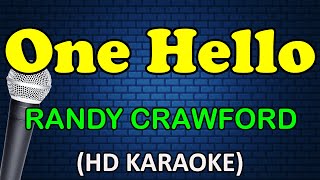 ONE HELLO  Randy Crawford HD Karaoke [upl. by Flyn]