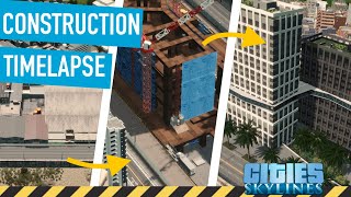 Cities Skylines  CONSTRUCTION TIMELAPSE [upl. by Banebrudge94]