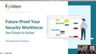 FutureProof Your Security Workforce  A Celayix Demo Webinar [upl. by Derna]