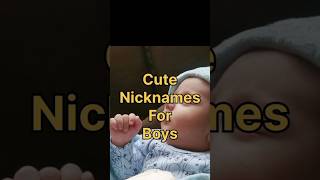 Cute nicknames for boyMuslim boy names topbabynames nicknames cute boybabynames boynames [upl. by Nyret]