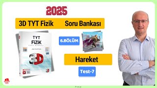 Hareket Test7 3D TYT Fizik Soru Bankası 2025 Son Baskı [upl. by Terag]