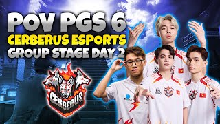 PGS 6  POV CERBERUS ESPORTS GROUP STAGE DAY 2 [upl. by Ived]