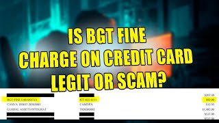 BGT Fine Credit Card Charge  Here’s Why You Have It On Your Bank Statement [upl. by Walston88]