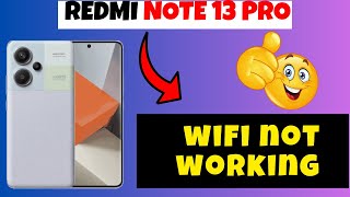 Wifi connection problem and wifi not working Redmi Note 13 Pro  How to solve wifi issues [upl. by Marsden]