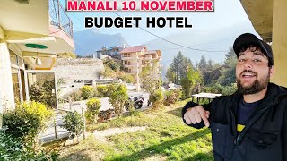 Manali today 10 November  Budget Hotel manali  MD Raz [upl. by Ydnac]