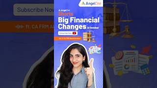 Key Financial Rules Effective from 1st October  Key Changes Explained  Angel One [upl. by Buffy]