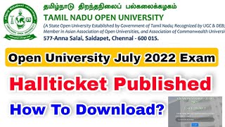 Tamilnadu Open University July 2022 Exam Hallticket Published👍How to Download [upl. by Octavian]