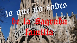 lo que no sabes de la Sagrada Familia [upl. by Maccarone]