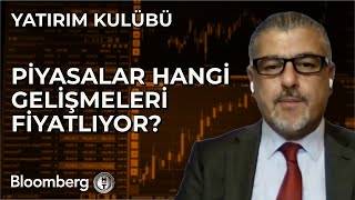 Yatırım Kulübü  Piyasalar Hangi Gelişmeleri Fiyatlıyor  15 Kasım 2024 [upl. by Anastos]