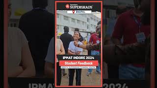 IPMAT Indore 2024 Exam 📢 Students Reaction Direct from Exam Centre  From Bhopal Centre shorts [upl. by Zoa]