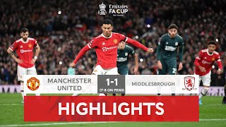 Boro Stun Man United  Manchester United 11 Middlesbrough 78 on pens  Emirates FA Cup 202122 [upl. by Hakeber101]