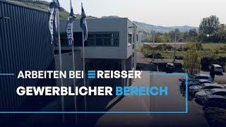 Arbeiten bei REISSER  Gewerblicher Bereich [upl. by Yojenitsirk]