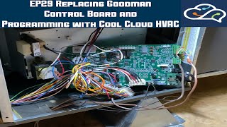 Goodman Control Board Replacement and Programing using Cool Cloud HAC EP29 [upl. by Yacano512]