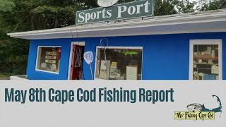 May 8th Cape Cod Fishing Report with Sports Port of Hyannis [upl. by Brasca484]