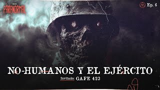 NOHUMANOS Y EL EJÉRCITO  Invitado GAFE 423  T3 E06 [upl. by Yerdua815]