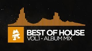 Best of House Music  Vol 1 1 Hour Mix Monstercat Release [upl. by Aubyn]