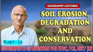 SOIL EROSION DEGRADATION AND CONSERVATION  Part10  By SS Ojha Sir [upl. by Lally]