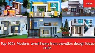 Top 100 Small House Front Elevation Designs  Single Floor House Front View  Small Home Design 2022 [upl. by Seymour]