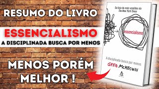 Livro ESSENCIALISMO de Greg McKeown  Um Breve RESUMO [upl. by Sitnerp]