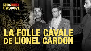 Faites Entrer lAccusé  la folle cavale de Lionel Cardon [upl. by Jennette365]