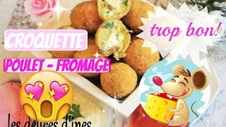 🍗🍴RECETTE Croquette Poulet Fromage [upl. by Lerrej]