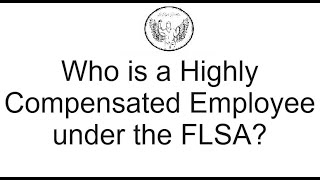 Who is a Highly Compensated Employee under the FLSA shorts sundayshorts [upl. by Ramedlav707]