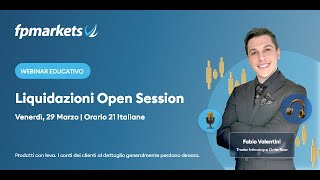 Liquidazioni Open Session  FP Markets [upl. by Tterb]