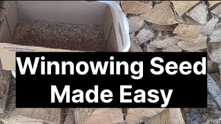 Winnowing Seed The Easy Way [upl. by Ahtikal282]