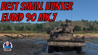 BEST SMALL HUNTER Eland 90 Mk 7  War Thunder Gameplay [upl. by Anuhsal570]