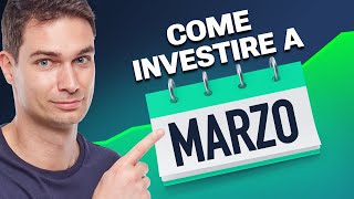 Come investire a Marzo [upl. by Debi]