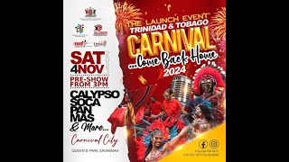 The Launch Event Trinidad amp Tobago Carnival… Come Back Home 2024 [upl. by Auohp]