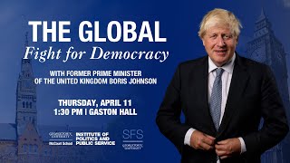 The Global Fight for Democracy with Former Prime Minister of the UK Boris Johnson [upl. by Resiak]