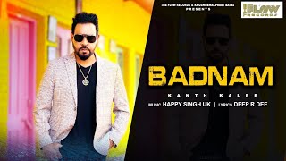 Badnam OfficialVideo Kanth Kaler New Punjabi song 2023 [upl. by Ymor50]