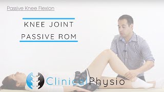 Knee Passive Range of Motion  Movement Testing  Clinical Physio [upl. by Leahcimaj]