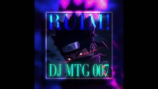 DJ MTG 007  RUIM [upl. by Burl784]