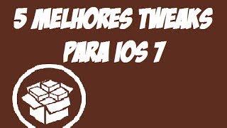 5 Melhores Tweaks do Cydia para iOS 7  2014 [upl. by Norrahs26]