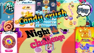 Night challenge candy crush saga live gameplay Live streaming candy crush with pm gamerx [upl. by Samanthia]