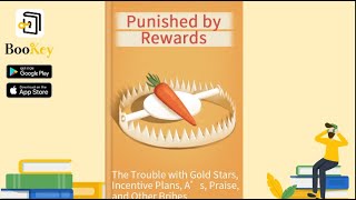 🔥🔥 Punished by Rewards by Alfie Kohn Summary  The Trouble with Positive Rewards [upl. by Marlen]