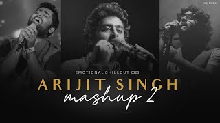 Arijit Singh Mashup 2023  Part 2  BICKY OFFICIAL [upl. by Civ544]