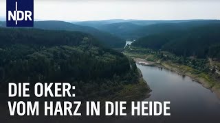 Die Oker Wilder Strom in Niedersachsen  die nordstory  NDR Doku [upl. by Costin]