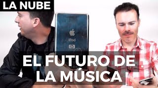 El futuro de la música  La Nube [upl. by Ama]