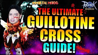 THE ULTIMATE GUILLOTINE CROSS GUIDE  RAGNAROK ORIGIN [upl. by Maxfield]