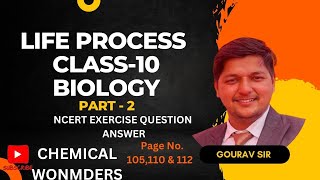 LIFE PROCESS  CLASS 10  NCERT SOLUTION  PAGE NO 105 110 AND 112 mychemicalromance [upl. by Ulland159]